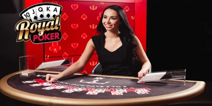 Royal Poker – Sensasi Pemilihan Kartu Mendapatkan Jackpot Besar