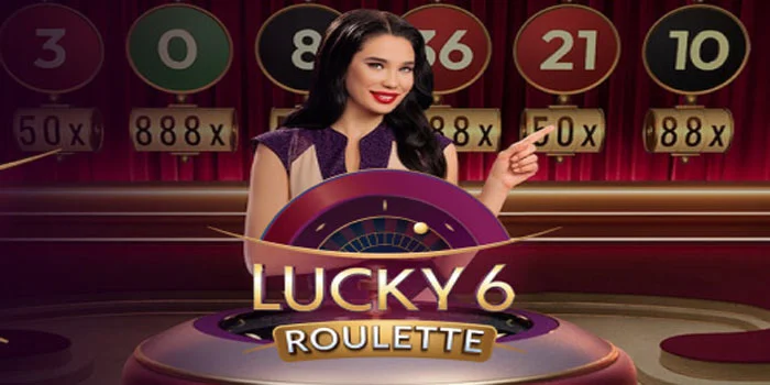 Lucky-6-Roulette---Tips-Mudah-Memprediksi-Hasil-Permainan-yang-Akurat