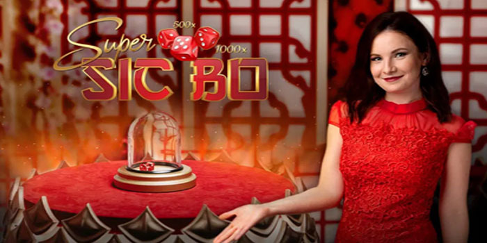 Trik Rahasia Menang Di Casino Super Sic Bo